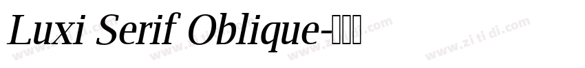 Luxi Serif Oblique字体转换